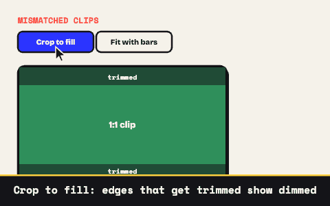 Animated demo: toggling from Crop to fill, where trimmed edges show dimmed, to Fit with bars, where the square clip sits between black pillars.